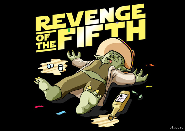 Revenge of the 5th Today the Dark side strikes back!