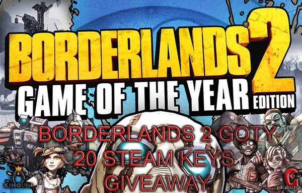 &quot;Borderlands 2 GOTY&quot; Steam Keys ( )  http ://woobox.  com/t57qw4/98tse1 ( ,   Borderlands 2 GOTY    win 1 out of 20 Borderlands 2 GOTY    1  2