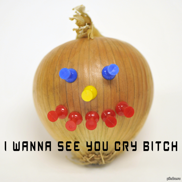 I wanna see you cry b**ch 