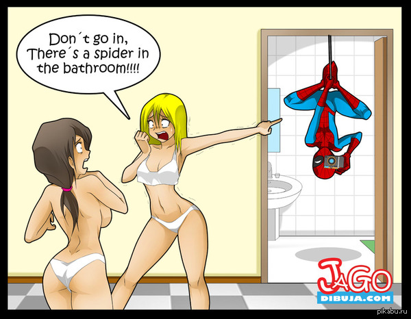 Не заходи в ванную комнату, там паук!