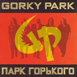 Gorky Park ( )      , -    . Bang! lalala