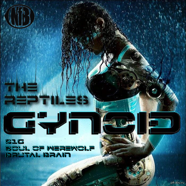    (  ) THE REPTILES - GYNOID