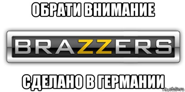   Brazzers!
