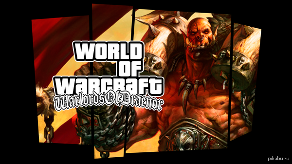GTAstyle: World Of Warcraft WoD 