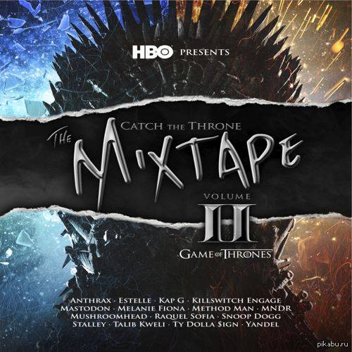 .   5  Game of Thrones,  17.03  :  Killswitch Engage - Loyalty (, ); Mastodon - White Wlaker ( ); Mushroomhead-Among The Crows( ). 1 