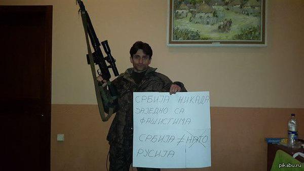 Serbian volunteer Deki posted a photo in support of anti-NATO protests in his homeland - Serbia, Deck, New Russia, NATO, Russia, Politics