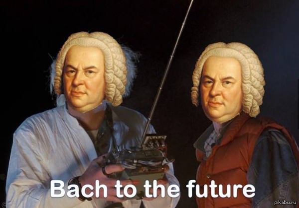 We have to go Bach
