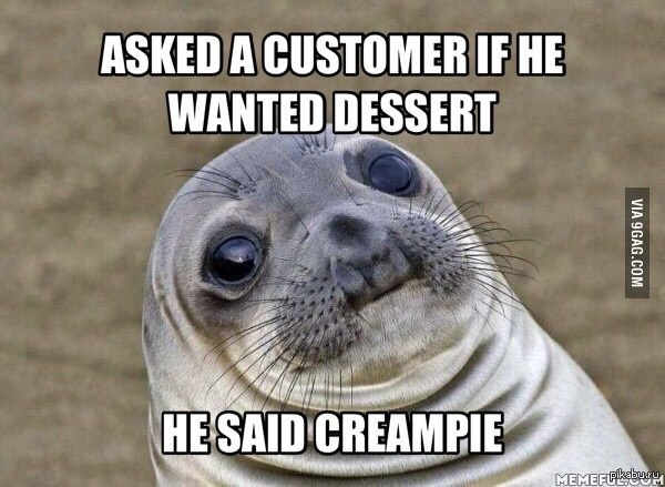 Когда спросил у клиента,не хотите ли десерт?-и он сказал,да creampie