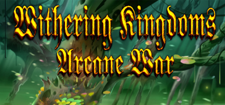  Withering Kingdom: Arcane War  Street Warriors Online. Steam, Gleam,  Steam, Steam ,  Steam