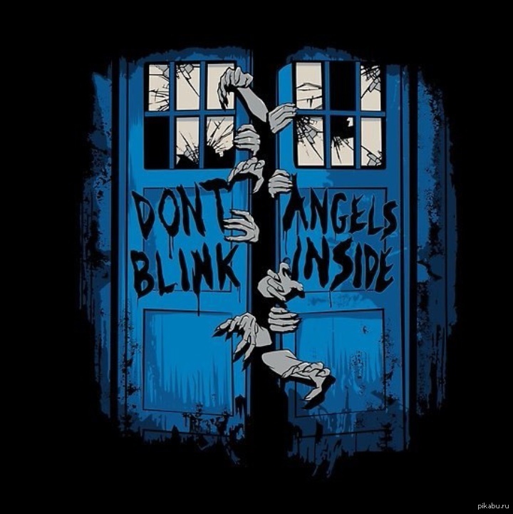 Who dont. Don t Blink. Доктор кто don't Blink. Blink Doctor who. Плачущие ангелы и Тардис.