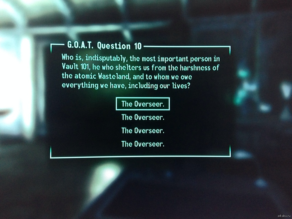 The most important. G.O.A.T Test. Что нужно ответить на вопросы Goat Fallout 3.