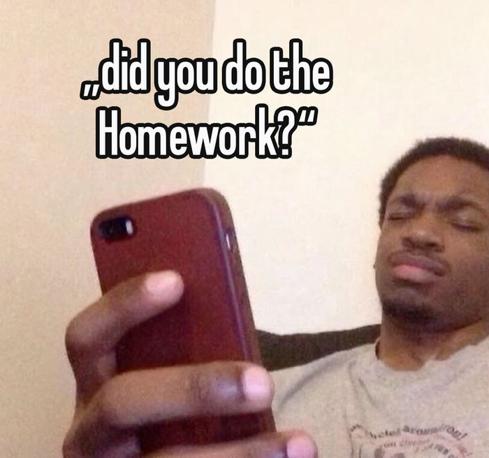 We had homework?