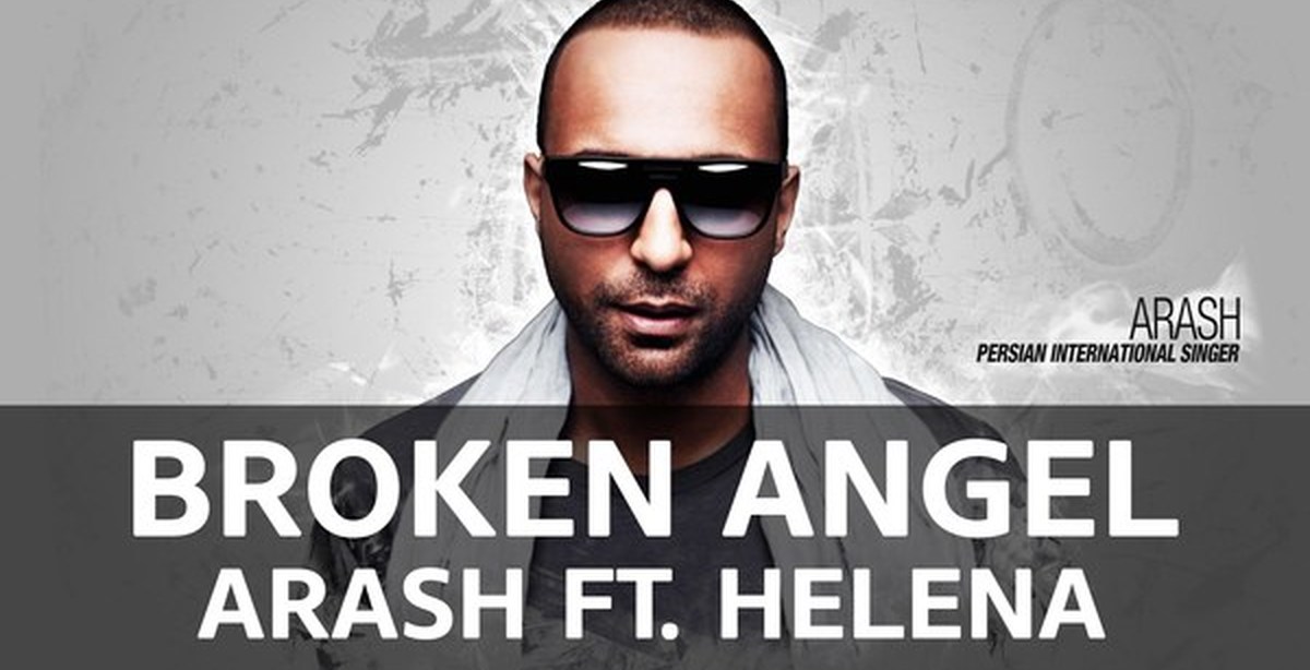 Песне араш ангел. Broken Angel Arash feat Helena. Араш и Хелена broken Angel. Broken Angel араш. Arash Helena.